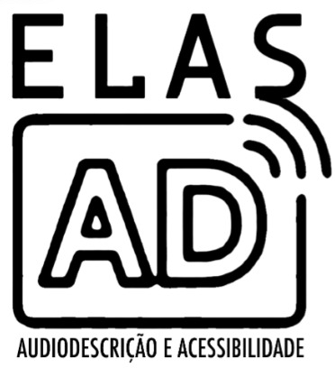 ElasAD Audiodescrição e Acessibilidade ElasAD Audiodescrição e Acessibilidade